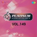 Platinum Song Of The Day Vol. 149