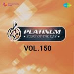 Platinum Song Of The Day Vol. 150