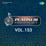 Platinum Song Of The Day Vol. 153