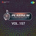 Platinum Song Of The Day Vol. 157