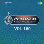 Platinum Song Of The Day Vol. 160