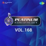 Platinum Song Of The Day Vol. 168