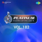 Platinum Song Of The Day Vol. 182