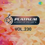 Platinum Song Of The Day Vol. 230