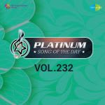 Platinum Song Of The Day Vol. 232