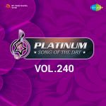 Platinum Song Of The Day Vol. 240