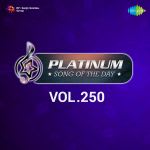 Platinum Song Of The Day Vol. 250
