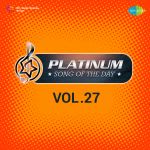 Platinum Song Of The Day Vol. 27