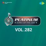 Platinum Song Of The Day Vol. 282