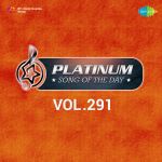Platinum Song Of The Day Vol. 291