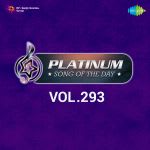 Platinum Song Of The Day Vol. 293