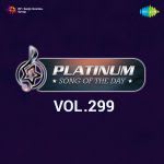 Platinum Song Of The Day Vol. 299