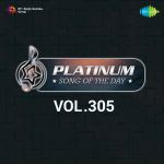 Platinum Song Of The Day Vol. 305