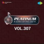 Platinum Song Of The Day Vol. 307