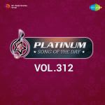 Platinum Song Of The Day Vol. 312