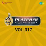 Platinum Song Of The Day Vol. 317