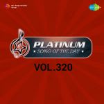 Platinum Song Of The Day Vol. 320