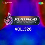 Platinum Song Of The Day Vol. 326