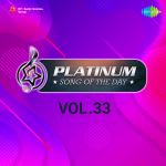 Platinum Song Of The Day Vol. 33