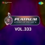 Platinum Song Of The Day Vol. 333