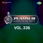 Platinum Song Of The Day Vol. 336