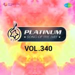 Platinum Song Of The Day Vol. 340