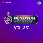 Platinum Song Of The Day Vol. 351