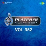 Platinum Song Of The Day Vol. 352