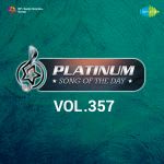 Platinum Song Of The Day Vol. 357