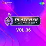Platinum Song Of The Day Vol. 36