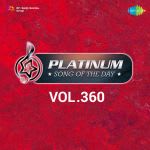 Platinum Song Of The Day Vol. 360