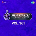 Platinum Song Of The Day Vol. 361