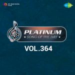 Platinum Song Of The Day Vol. 364