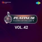 Platinum Song Of The Day Vol. 42