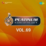 Platinum Song Of The Day Vol. 69