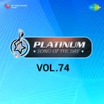 Platinum Song Of The Day Vol. 74