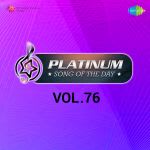 Platinum Song Of The Day Vol. 76