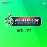 Platinum Song Of The Day Vol. 77