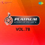 Platinum Song Of The Day Vol. 78
