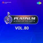 Platinum Song Of The Day Vol. 80