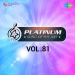 Platinum Song Of The Day Vol. 81