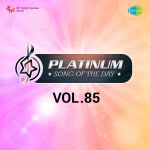 Platinum Song Of The Day Vol. 85