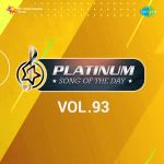 Platinum Song Of The Day Vol. 93