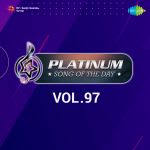 Platinum Song Of The Day Vol. 97