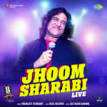 Jhoom Sharabi - Live