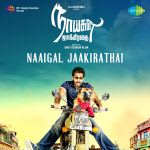 Naaigal Jaakirathai