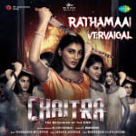 Rathamaai Vervaigal - Chaitra