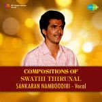 Sankaran Namboodiri - Swathi Thirunal Krithis
