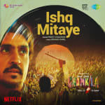Ishq Mitaye - Amar Singh Chamkila
