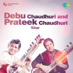 Debu Chaudhuri and Prateek Chaudhuri - Sitar